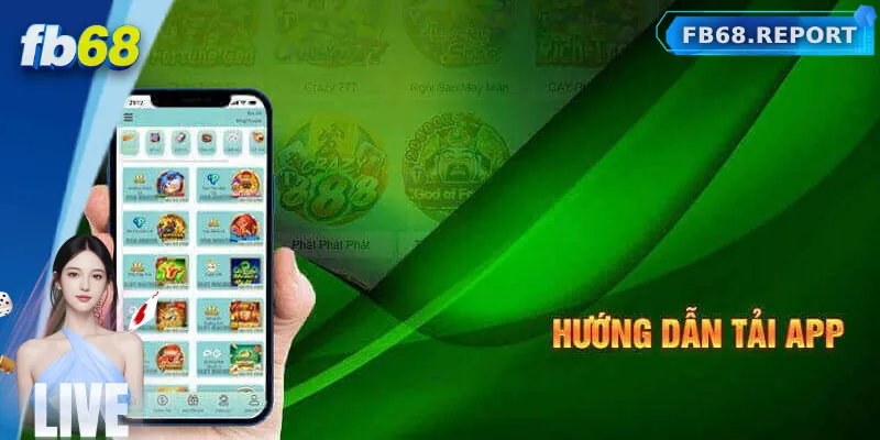 Hướng dẫn tải app nhà cái FB68