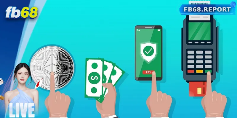 Nhà cái FB68 hỗ trợ nhiều phương thức nạp tiền linh hoạt