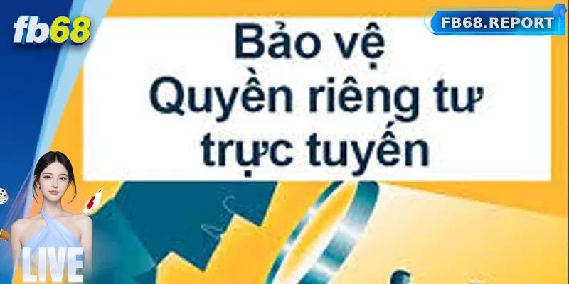 Trách nhiệm của người chơi trong chính sách quyền riêng tư